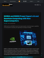 NVIDIA and RIKEN Propel Japan's AI and Quantum Computing with New Supercomputers - Blockchain.News