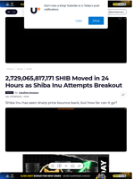 2,729,065,817,171 SHIB Moved in 24 Hours as Shiba Inu Attempts Breakout - U.Today