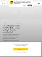 U.S. CFTC's Johnson Says She'll Also Exit, Leaving an Empty House for Incoming Chair