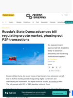 Russia's State Duma advances bill regulating crypto market, phasing out P2P transactions