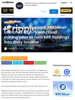 XRP popularity soars: PBKMiner launches high-yield cloud mining plan to turn XRP holdings into daily income | Live Bitcoin News