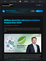 Bitfinex Securities Advances at Astana Finance Days 2025 - Blockchain.News