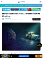 Bitcoin Social Interest Fades As Retail Chases Gold, Silver Hype