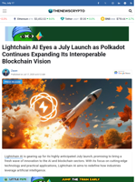 Lightchain AI Eyes a July Launch as Polkadot Continues Expanding Its Interoperable Blockchain Vision