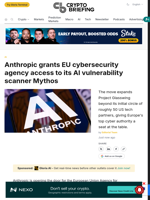 Anthropic grants EU cybersecurity agency access to its AI vulnerability scanner Mythos