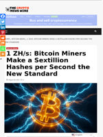 1 ZH/s: Bitcoin Miners Make a Sextillion Hashes per Second the New Standard - The Crypto News Wire