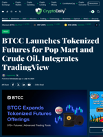 BTCC Launches Tokenized Futures for Pop Mart and Crude Oil, Integrates TradingView - Crypto Daily