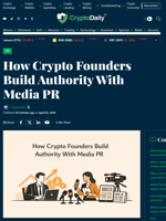 How Crypto Founders Build Authority With Media PR - Crypto Daily