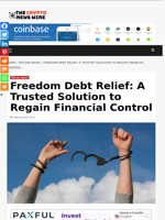 Freedom Debt Relief: A Trusted Solution to Regain Financial Control - The Crypto News Wire