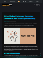 AI-Led Cyber Espionage Campaign Unveiled: A New Era in Cybersecurity - Blockchain.News