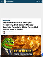 Ethereum Price: ETH Eyes Recovery, But Smart Money Targets Pepeto's 100x Potential While BNB Climbs - TechBullion