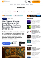 Six-Figure Bitcoin Could Return, Yet Prediction Markets Expect a Tempered 2025 Close – Crypto News Bitcoin News