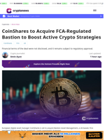 CoinShares to Acquire FCA-Regulated Bastion to Boost Active Crypto Strategies
