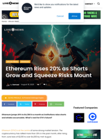 Ethereum Rises 20% as Shorts Grow and Squeeze Risks Mount | Live Bitcoin News