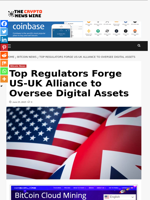 Top Regulators Forge US-UK Alliance to Oversee Digital Assets - The Crypto News Wire