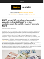 USDT vers CAD : dynamique de liquidité sur le marché canadien des stablecoins