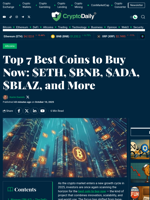 Top 7 Best Coins to Buy Now: $ETH, $BNB, $ADA, $BLAZ, and More - Crypto Daily