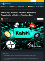 Breaking: Kalshi Launches Ethereum Perpetuals with Zero Trading Fees
