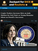 Crypto Traders Increase Bets on Judy Shelton for Fed Chair
as Trump Remains Silent on Powell’s Successor