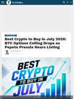 Best Crypto to Buy in July 2026: BTC Options Ceiling Drops as Pepeto Presale Nears Listing - TechBullion