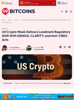 US Crypto Week Delivers Landmark Regulatory Shift With GENIUS, CLARITY, and Anti-CBDC Acts - 99Bitcoins