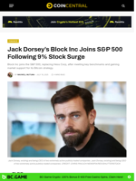 Jack Dorsey’s Block Inc Joins S&P 500 Following 9% Stock Surge - CoinCentral