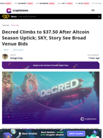 Decred Climbs to $37.50 After Altcoin Season Uptick; SKY, Story See Broad Venue Bids