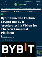 Bybit Named to Fortune Crypto 100 as It Accelerates Its Vision for The New Financial Platform - Crypto Daily