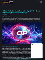 OP Price Prediction: Smart Money Is Loading at $0.09 — Bounce or Breakdown Before September Closes? - Blockchain.News