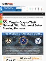 DOJ Targets Crypto-Theft Network With Seizure of Data-Stealing Domains - The Crypto News Wire