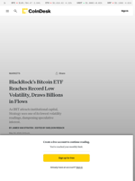 BlackRock’s Bitcoin Trust ETF (IBIT) Reaches Record Low Volatility, Attracts Billions