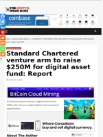 Standard Chartered venture arm to raise $250M for digital asset fund: Report - The Crypto News Wire