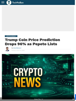 Trump Coin Price Prediction Drops 96% as Pepeto Lists - TechBullion