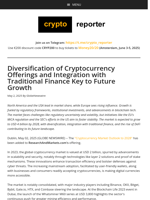 Diversification of Cryptocurrency Offerings and Integration with Traditional Finance Key to Future Growth
