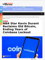 NBA Star Kevin Durant Reclaims Old Bitcoin, Ending Years of Coinbase Lockout - The Crypto News Wire