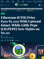 Ethereum (ETH) Price Eyes $7,200 With Uptrend Intact, While Little Pepe (LILPEPE) Sets Sights on $0.50 - Crypto Daily