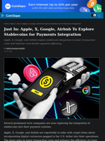Apple, X, Google, Airbnb To Explore Stablecoins for Payments Integration