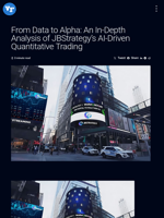 From Data to Alpha: An In-Depth Analysis of JBStrategy's AI-Driven Quantitative Trading | Visionary Financial