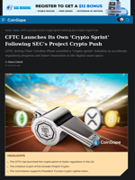 CFTC Launches Its Own ‘Crypto Sprint’ Following SEC’s Project Crypto Push