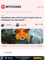 MetaMask's New Self-Custody Crypto Card: Is MetaMask Your New Bank? - 99Bitcoins