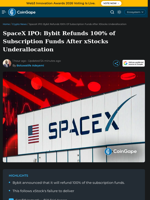 SpaceX IPO: Bybit Refunds 100% of Subscription Funds After xStocks Underallocation