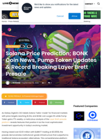 Solana Price Prediction; BONK Coin News, Pump Token Updates & Record Breaking Layer Brett Presale | Live Bitcoin News