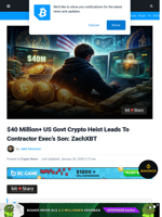 $40M+ US Govt Crypto Heist Leads To Contractor Exec’s Son