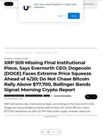 XRP Still Missing Final Institutional Piece, Says Evernorth CEO; Dogecoin (DOGE) Faces Extreme Price Squeeze Ahead of 4/20; Do Not Chase Bitcoin Rally Above $77,700, Bollinger Bands Signal: Morning Crypto Report - U.Today