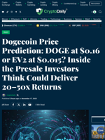Dogecoin Price Prediction: DOGE at $0.16 or EV2 at $0.015? Inside the Presale Investors Think Could Deliver 20–50x Returns - Crypto Daily