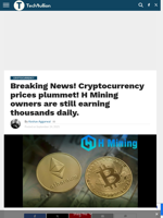 Breaking News! Cryptocurrency prices plummet! H Mining owners are still earning thousands daily. - TechBullion
