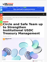 Circle and Safe Team up to Strengthen Institutional USDC Treasury Management - The Crypto News Wire