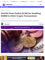 FinCEN Fines Paxful $3.5M for Enabling $500M in Illicit Crypto Transactions