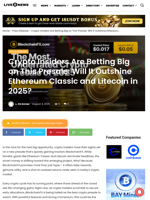 Crypto Insiders Are Betting Big on This Presale: Will It Outshine Ethereum Classic and Litecoin in 2025? | Live Bitcoin News