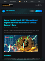 Curve Market Alert: CRV Shows Mixed Signals as Price Hovers Near Critical Support Zone - Blockchain.News